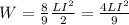 W = \frac{8}{9}\frac{LI^2}{2} = \frac{4LI^2}{9}