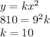 y=kx^2\\810=9^2k\\k=10
