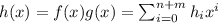 h(x)=f(x)g(x)=\sum_{i=0}^{n+m}h_ix^i