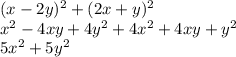 (x-2y)^2+(2x+y)^2\\x^2-4xy+4y^2+4x^2+4xy+y^2\\5x^2+5y^2