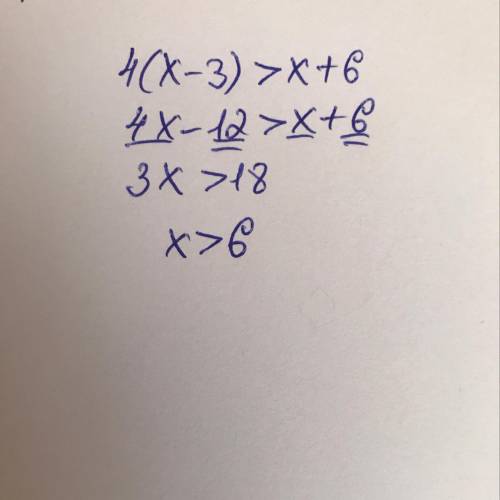 Розв'язати нерівність 4(x-3) > X+6​