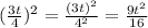 (\frac{3t}{4})^2=\frac{(3t)^2}{4^2}=\frac{9t^2}{16}