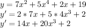 y=7x^2+5x^4+2x+19\\y'=2*7x+5*4x^3+2\\y'=14x+20x^3+2