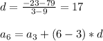 d=\frac{-23-79}{3-9} =17\\\\a_{6} =a_{3} +(6-3)*d
