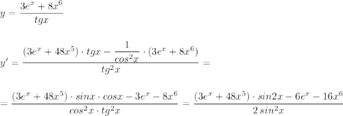 y=\dfrac{3e^{x}+8x^6}{tgx}\\\\\\y'=\dfrac{(3e^{x}+48x^5)\cdot tgx-\dfrac{1}{cos^2x}\cdot (3e^{x}+8x^6)}{tg^2x}=\\\\\\=\dfrac{(3e^{x}+48x^5)\cdot sinx\cdot cosx-3e^{x}-8x^6}{cos^2x\cdot tg^2x}=\dfrac{(3e^{x}+48x^5)\cdot sin2x-6e^{x}-16x^6}{2\, sin^2x}