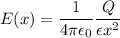 \displaystyle E(x)=\frac{1}{4\pi \epsilon_0}\frac{Q}{\epsilon x^2}