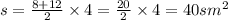 s = \frac{8 + 12}{2} \times 4 = \frac{20}{2} \times 4 = 40sm {}^{2}