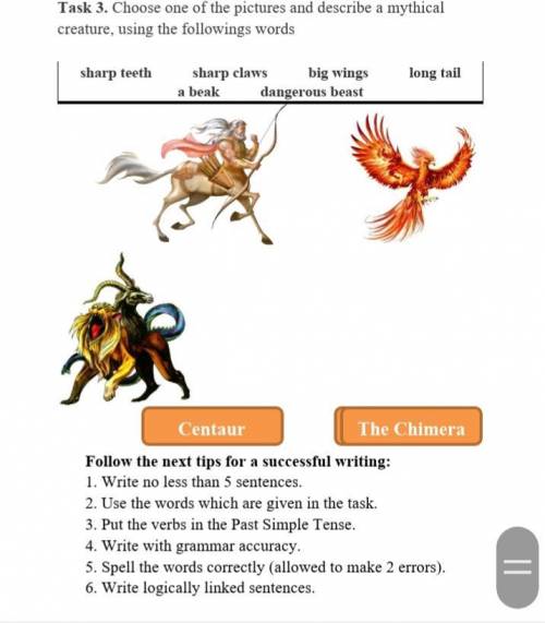 Task 3. Choose one of the pictures and describe a mythical creature, using the followings words shar