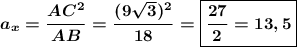 \boldsymbol {a_x=\dfrac{AC^2}{AB}=\dfrac{(9\sqrt{3})^2}{18 } =\boxed{\dfrac{27}{2}=13,5} }