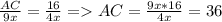 \frac{AC}{9x}=\frac{16}{4x}=AC=\frac{9x*16}{4x}= 36