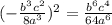 (-\frac{b^{3} c^{2} }{8a^{3} })^2=\frac{b^{6} c^{4} }{64a^{6} }
