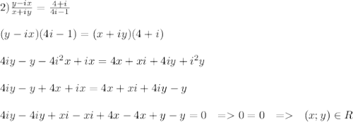 Y y 4 i. (Y-IX)/ (X+IY) = (4+I)/(4i-1). IX-3i+2ix+1i=4. (X+IY)^2. Y=IX+2i-4.