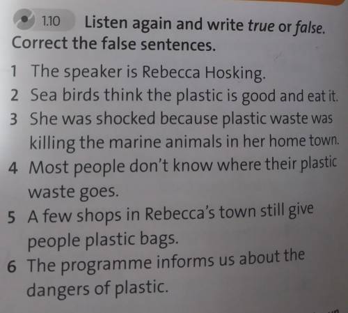 1 listen to the speaker. True sentences и false sentences. Write true false. Read and write true or false. Listen again and write true or false.