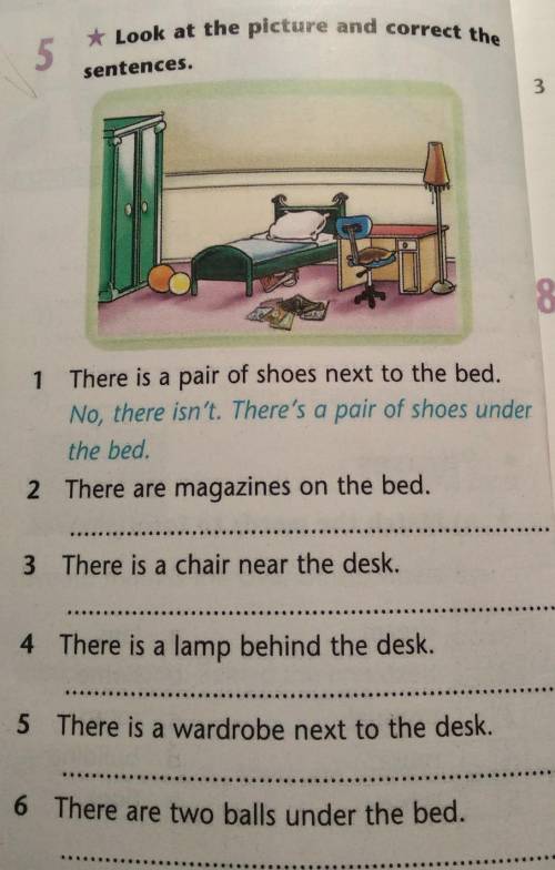 Look at the correct the sentences. Look at the picture correct the sentences 5 класс. Предложения с there isn't. Задание один. Look at the picture and correct the sentences 1. the Mirror is above the Wardrobe. Match the sentences the Bed is in the Bedroom.