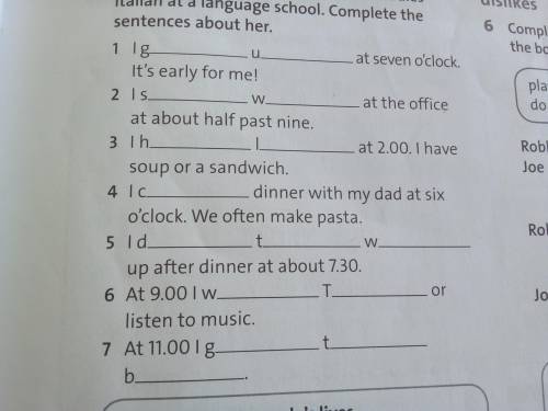 Complete the sentences about yourself. Ln a language School ответы. Workbook Italian for Beginner. Complete the work in the sentences 1 she s_ _ _ _ w _ _ _ at the Office at 9.30. Saras works.