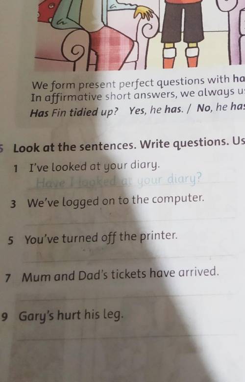 Write sentences use the present. Write the sentences using the present perfect.