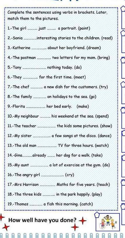 Make sentences using the verbs in brackets. Present perfect complete the sentences using verbs in Brackets.later Match them to the pictures с ответами. Complete the sentences 5 класс. Match the Parts of the sentences read the sentences 5 класс. Complete the Exchanges using the sentences below 5 класс ответы.