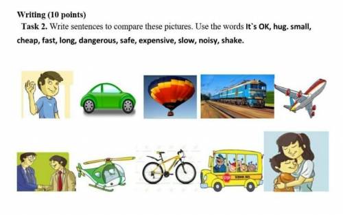 Write these pictures. ЛТ Words. Compare these. Safe Dangerous. Use the pictures and Words to write sentences картинки.