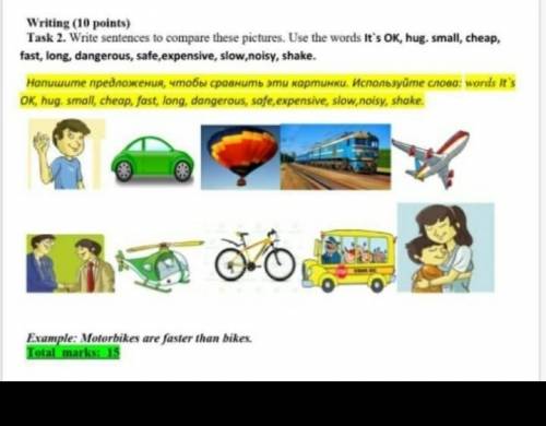 10 points. Compare the sentences. Rewrite the sentences Comparisons. Use the and Words to write sentences. Task: write the sentences.