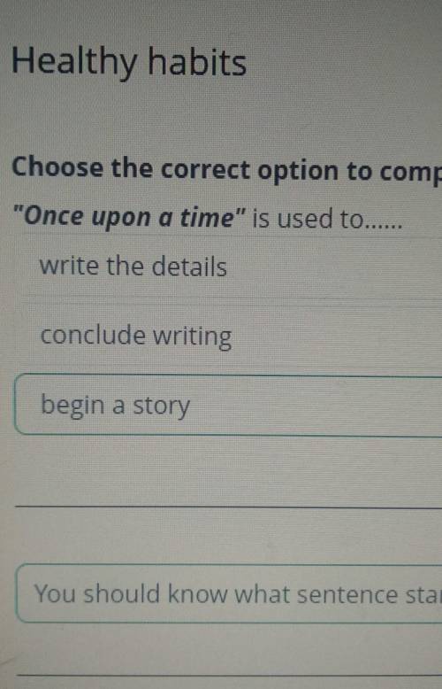 Choose the correct option to complete. Choose the correct options. Take sentences.