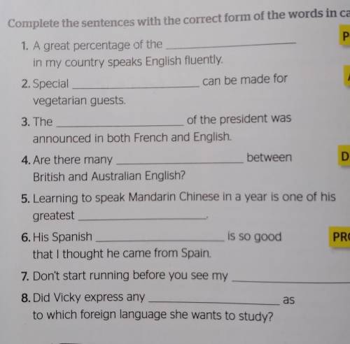 Use the word in capitals to form. Complete the sentences with the correct form of the Words in Capitals. Complete the sentences with the correct form of the Words. The correct form of the Words in Capitals. Complete the sentences with the correct Word.