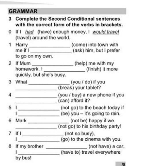 Complete the second conditional sentences with the correct form of the verbs in Brackets. Complete the sentences with the correct form of the verbs. Complete the sentences with the correct variant of the main verb ответы. Английский язык complete the sentences with the correct Vowels.